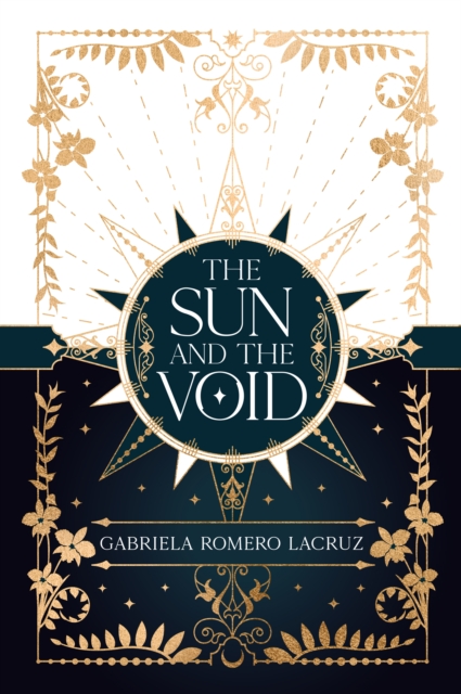 Sun and the Void (Romero Lacruz Gabriela)(Pevná vazba)