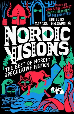 Nordic Visions: The Best of Nordic Speculative Fiction (Helgadottir Margret)(Paperback)