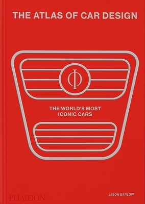 The Atlas of Car Design: The World's Most Iconic Cars (Rally Red Edition) (Barlow Jason)(Pevná vazba)