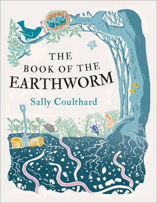 The Book of the Earthworm (Coulthard Sally)(Paperback)