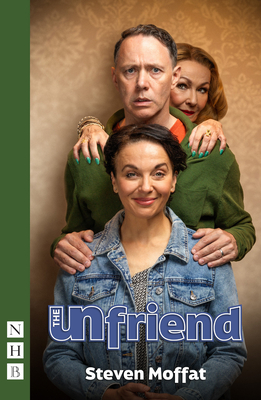 The Unfriend (West End Edition) (Moffat Steven)(Paperback)