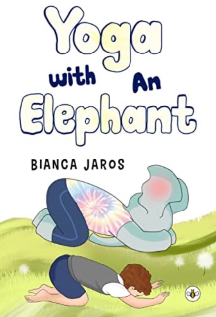 Yoga with An Elephant (Jaros Bianca)(Paperback / softback)
