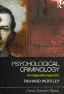 Psychological Criminology: An Integrative Approach (Wortley Richard)(Paperback)