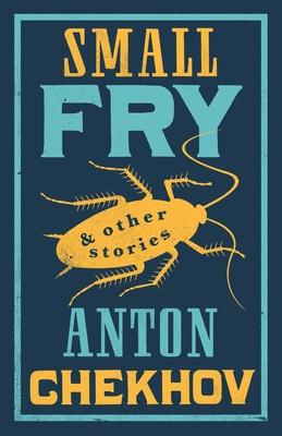 Small Fry and Other Stories (Chekhov Anton)(Paperback)