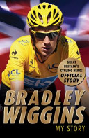 Bradley Wiggins: My Story (Wiggins Bradley)(Paperback / softback)