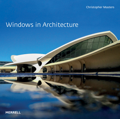 Windows in Architecture (Masters Christopher)(Pevná vazba)