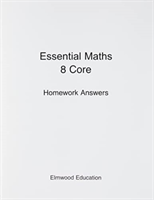 Essential Maths 8 Core Homework Answers (White Michael)(Paperback / softback)
