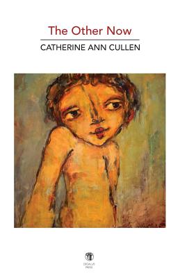 The Other Now: New and Selected Poems (Cullen Catherine Ann)(Paperback)