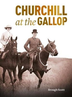 Churchill at the Gallop (Scott Brough)(Paperback / softback)