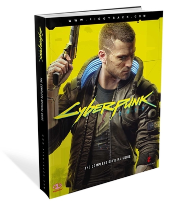 Cyberpunk 2077: The Complete Official Guide (Piggyback)(Paperback)