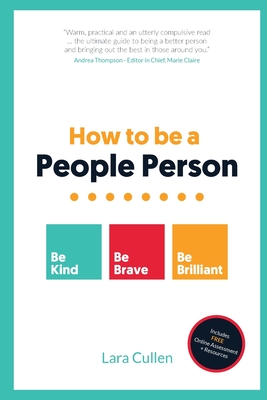 How to be a People Person: Be Kind. Be Brave. Be Brilliant. (Cullen Lara)(Paperback)