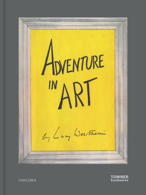 Adventure in Art (Carrington Wertheim Lucy)(Pevná vazba)