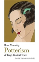 Potterism: A Tragi-Farcical Tract (Macaulay Rose)(Paperback)