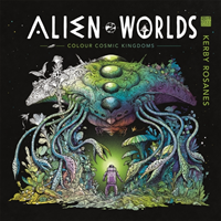 Alien Worlds - Colour Cosmic Kingdoms (Rosanes Kerby)(Paperback / softback)
