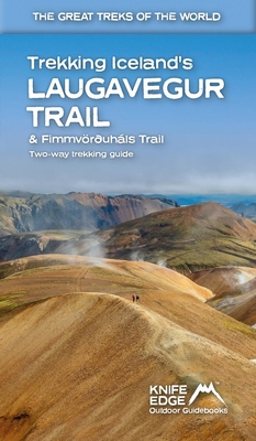 Trekking Iceland\'s Laugavegur Trail & Fimmvruhls Trail: Two-Way Guidebook (McCluggage Andrew)(Paperback)