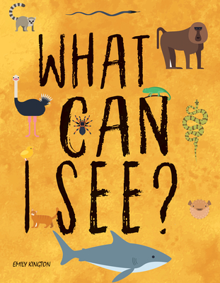 What Can I See in the Wild: Sharing Our Planet, Nature and Habitats (Griffin Annabel)(Pevná vazba)