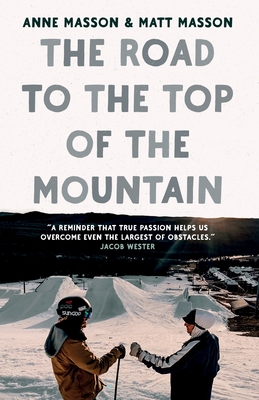 The Road to the Top of the Mountain (Masson Anne)(Paperback)