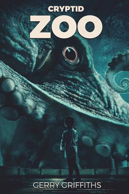 Cryptid Zoo (Griffiths Gerry)(Paperback)