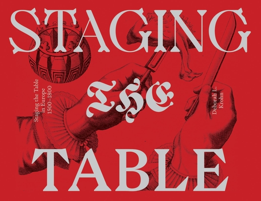 Staging the Table in Europe: 1500-1800 (Krohn Deborah L.)(Paperback)