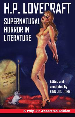 Supernatural Horror in Literature: A Pulp-Lit Annotated Edition (John Finn J. D.)(Paperback)