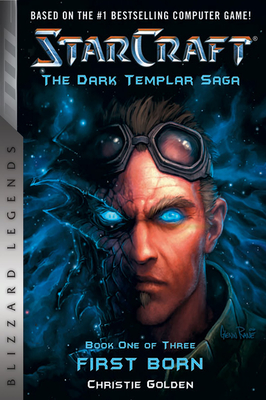Starcraft: The Dark Templar Saga: Firstborn: Book One (Golden Christie)(Paperback)