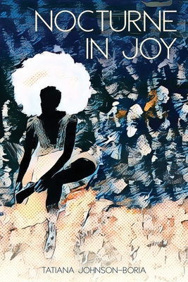 Nocturne in Joy (Johnson-Boria Tatiana)(Paperback)