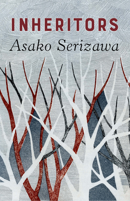 Inheritors (Serizawa Asako)(Paperback)