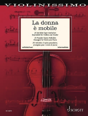 La Donna E Mobile: 25 Popular Opera Melodies for Violin and Piano (Birtel Wolfgang)(Paperback)