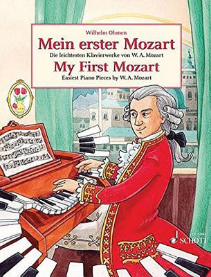 My First Mozart (Mein Erster Mozart): Easiest Piano Pieces by W.A. Mozart (Amadeus Mozart Wolfgang)(Paperback)