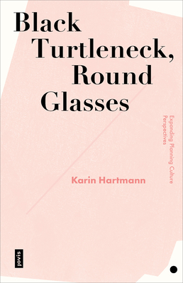Black Turtleneck, Round Glasses (Hartmann Karin)(Paperback)
