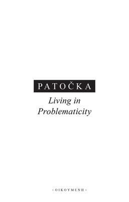 Living in Problematicity (Patocka Jan)(Paperback)