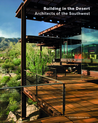Architects of the Southwest: Grounded in the Mountains and the Desert (Zamora Francesc)(Pevná vazba)